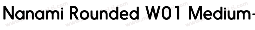 Nanami Rounded W01 Medium字体转换